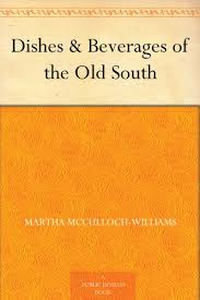 Dishes & Beverages of the Old South